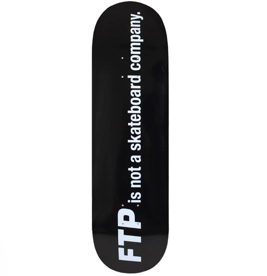 FTP Not Skateboard Company Deck